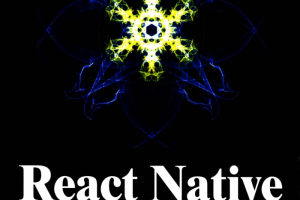 React Native入门与实战 + 源码_前端开发教程